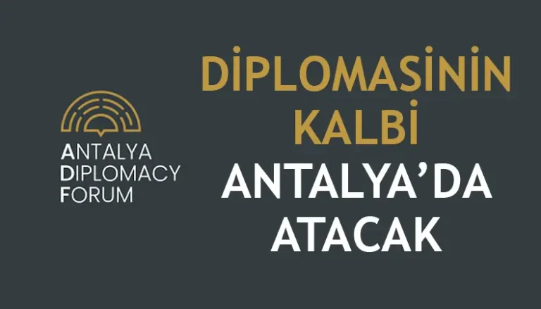 Antalya Diplomasi Forumu Cumhurbaşkanı Erdoğan’ın Katılımıyla Başlıyor
