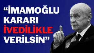 Bahçeli: İmamoğlu Hakkındaki Karar İvedilikle Verilmeli
