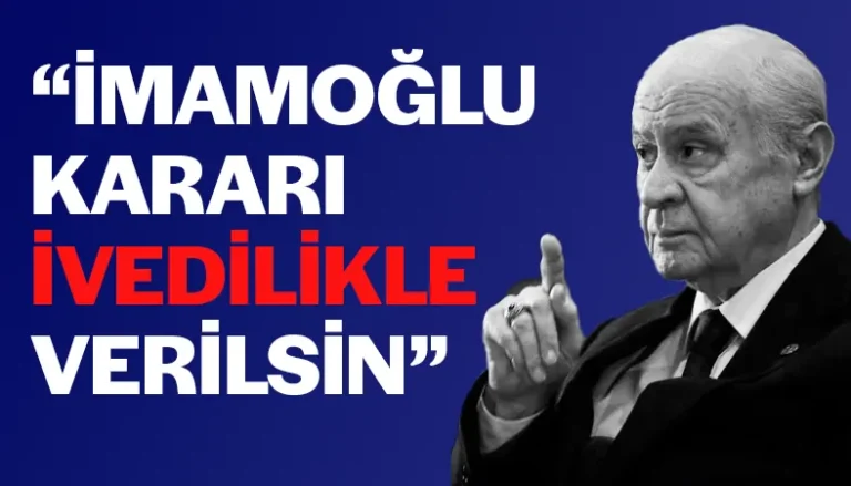 Bahçeli: İmamoğlu Hakkındaki Karar İvedilikle Verilmeli