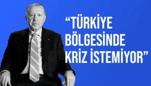 Cumhurbaşkanı Recep Tayyip Erdoğan, Türkiye’nin Bölgede Yeni Krizler İstemediğini Söyledi