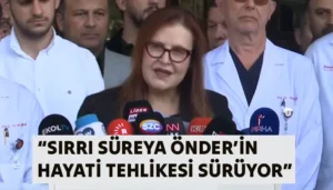 Sırrı Süreyya Önder’in Doktorlarından Açıklama: Hayati Tehlike Devam Ediyor